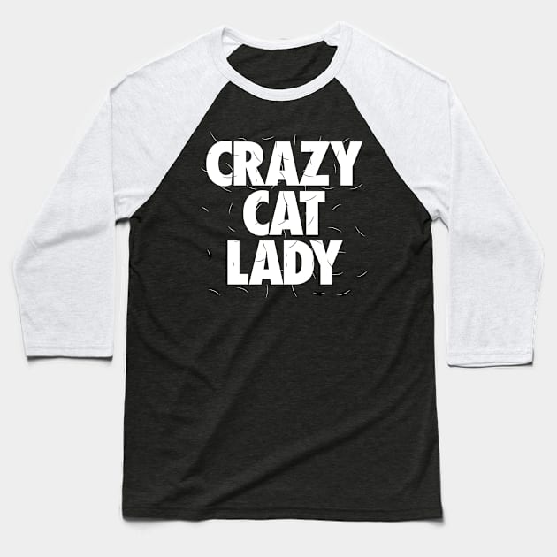 Crazy Cat Lady by Tobe Fonseca Baseball T-Shirt by Tobe_Fonseca